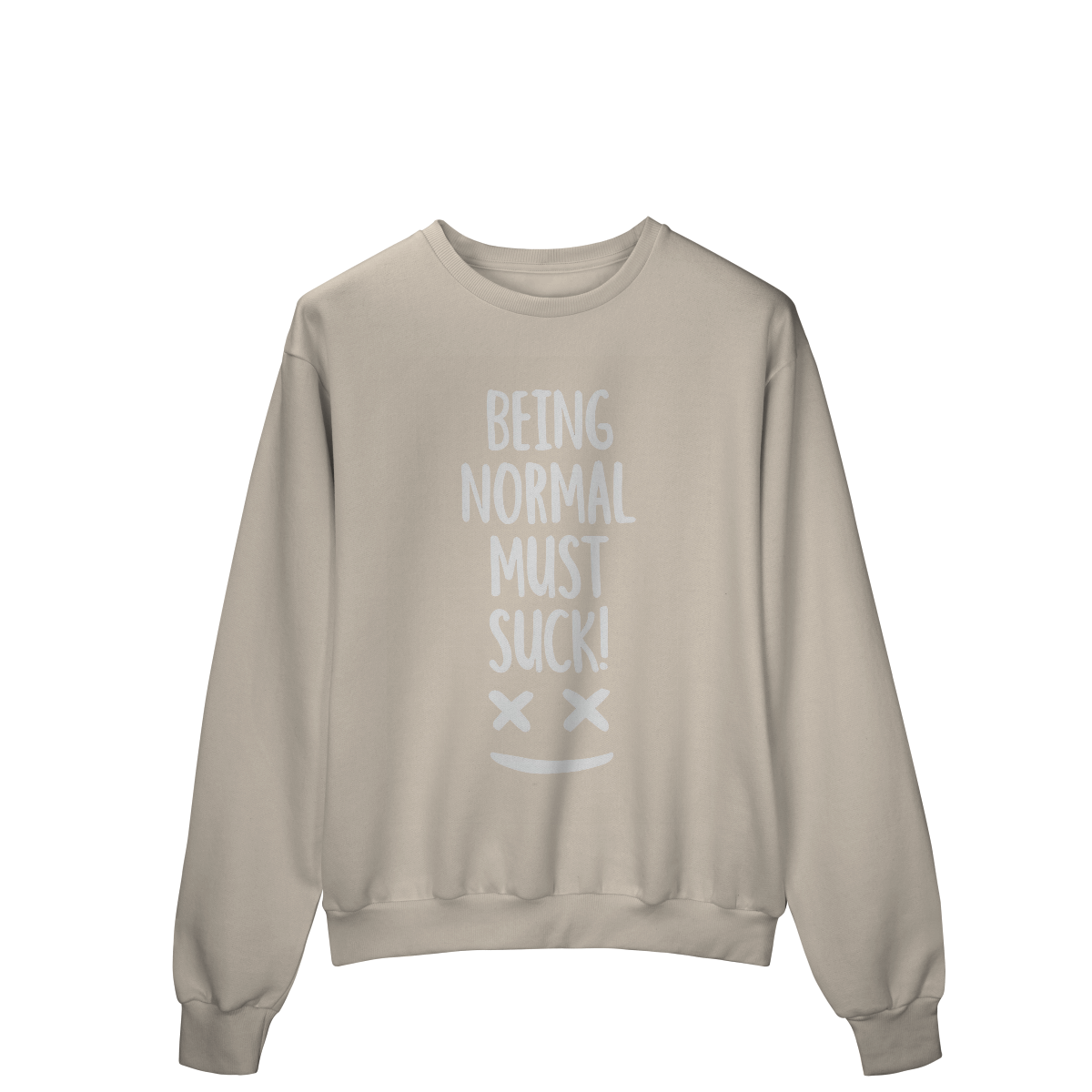 Moletom Prime Fechado Being Normal Must Suck