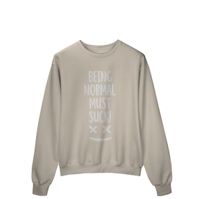 Moletom Prime Fechado Being Normal Must Suck