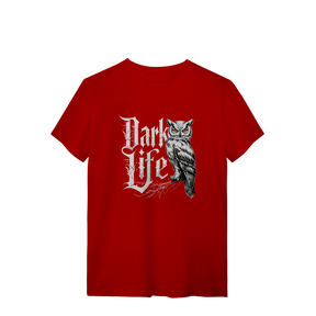 Camisa T-Shirt Quality Dark Life