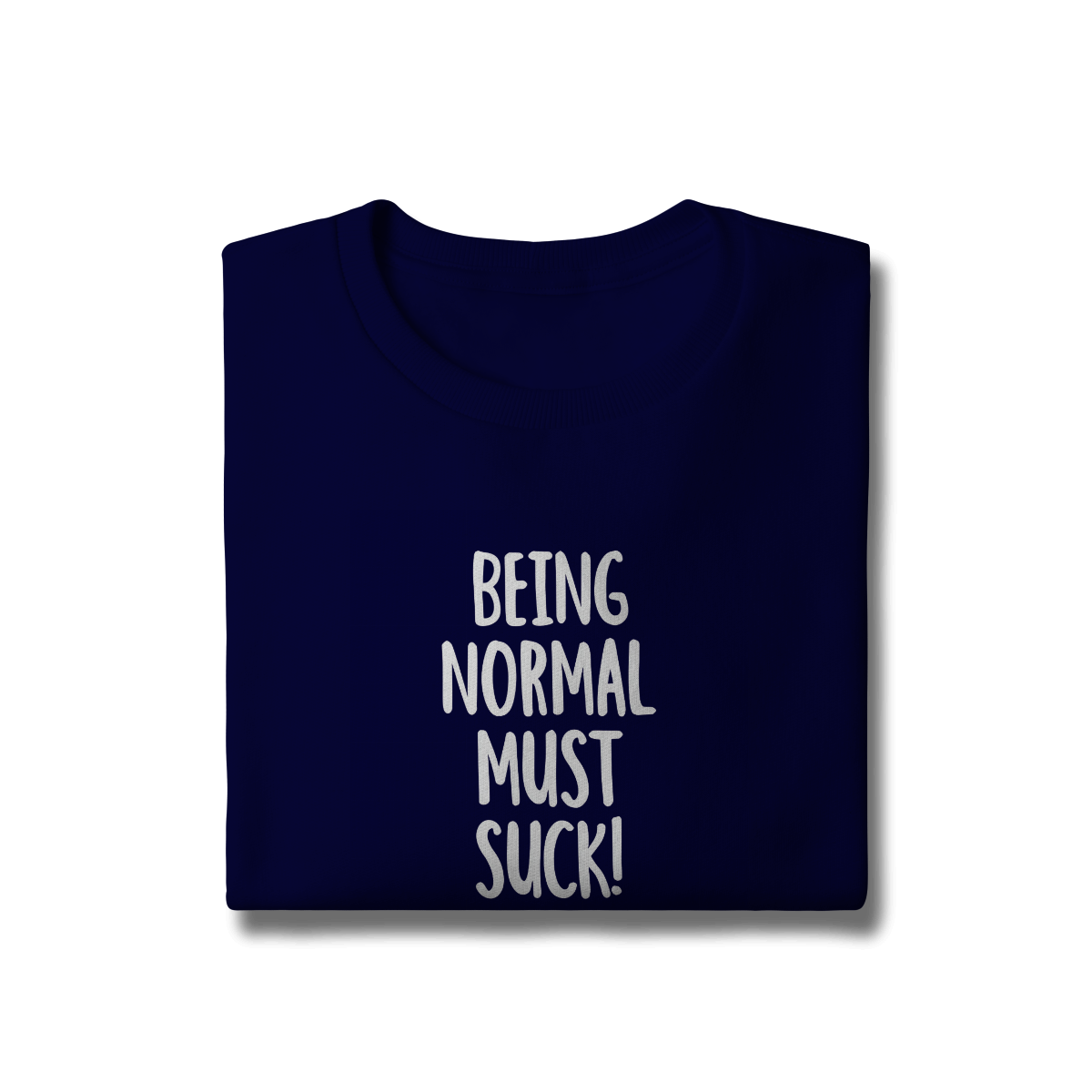 Moletom Prime Fechado Being Normal Must Suck