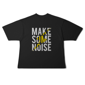 Camiseta Oversized Make Some Noise
