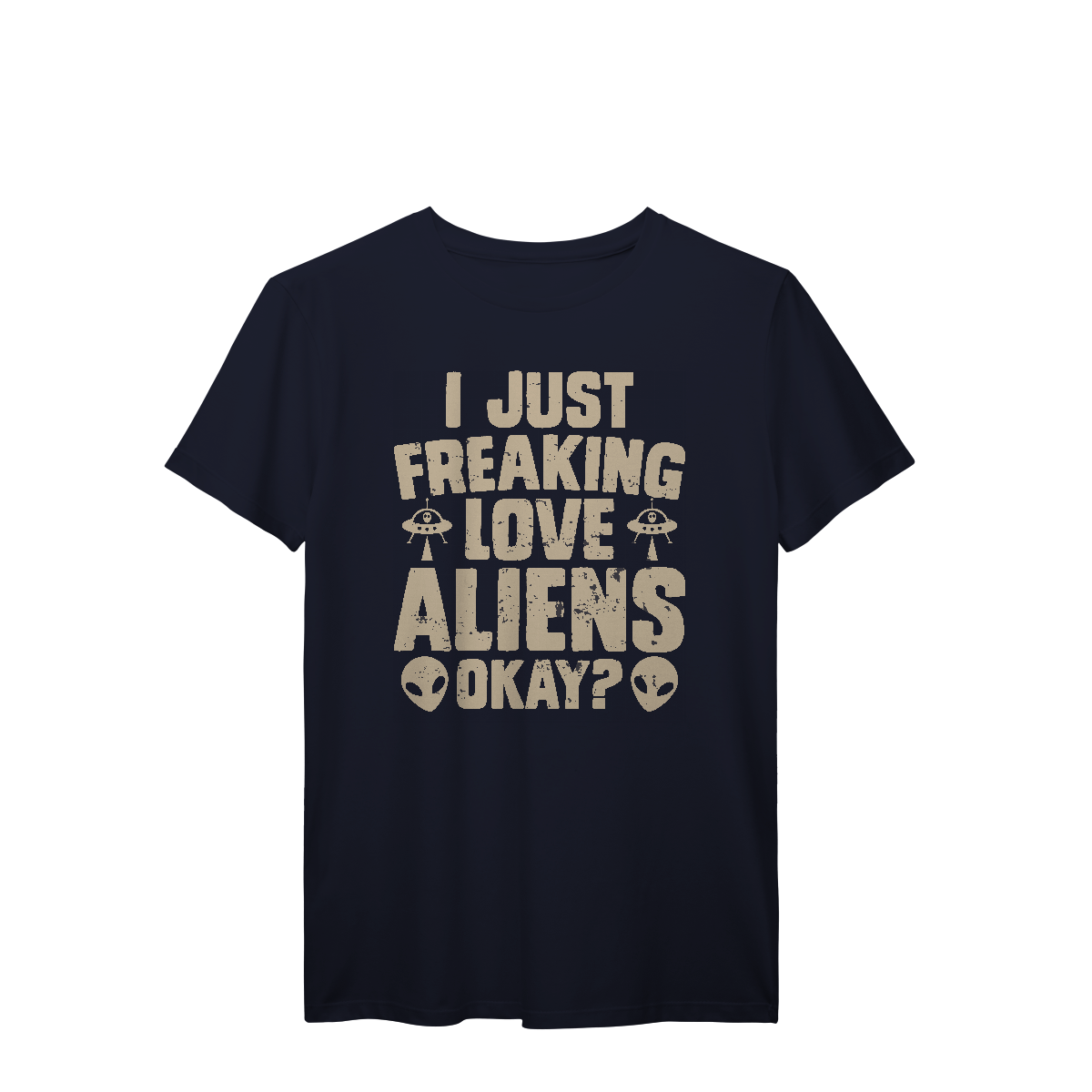 Camisa T-Shirt Prime I Just Fraking Love Aliens Okay?