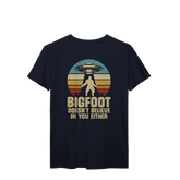 Camiseta T-Shirt Prime Bigfoot doesn't believe in you either