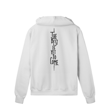 Moletom Quality com Zíper – The Best is Yet to Come