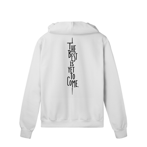 Moletom Quality com Zíper – The Best is Yet to Come