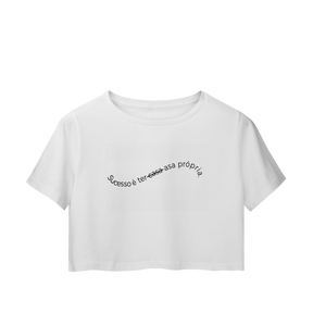 Cropped Sucesso é ter Asa Própria