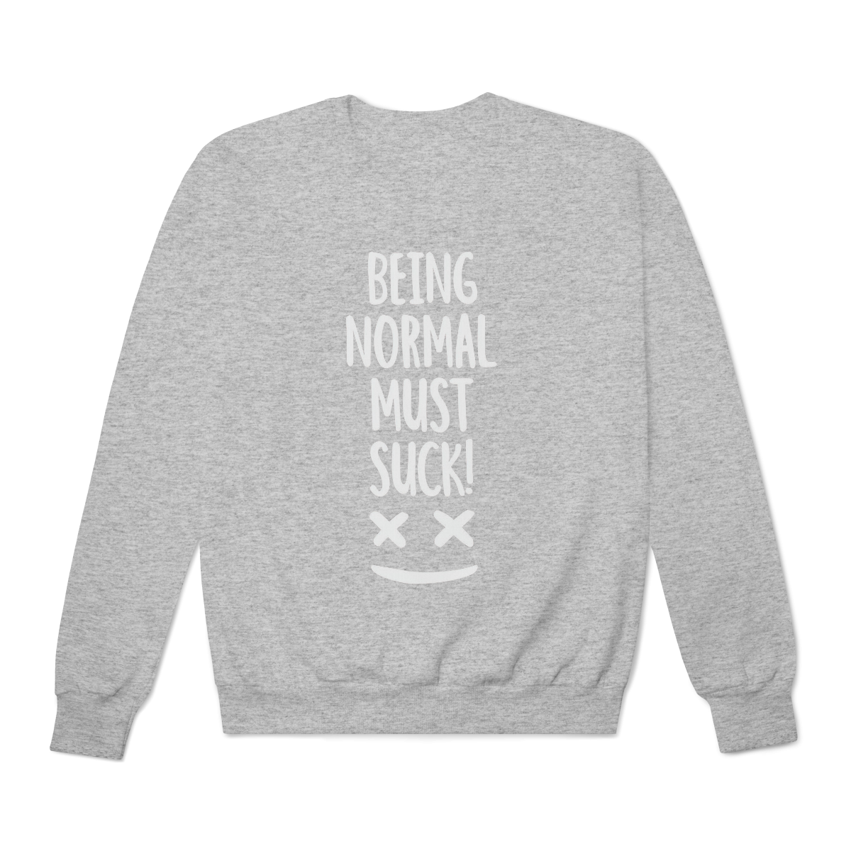 Moletom Prime Fechado Being Normal Must Suck