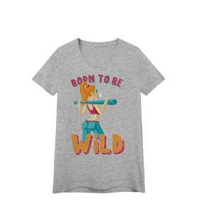 Camisa Baby Look Prime Quality Born To Be Wild