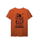 Camisa T-Shirt Prime Tu vens, tu vens eu já escuto