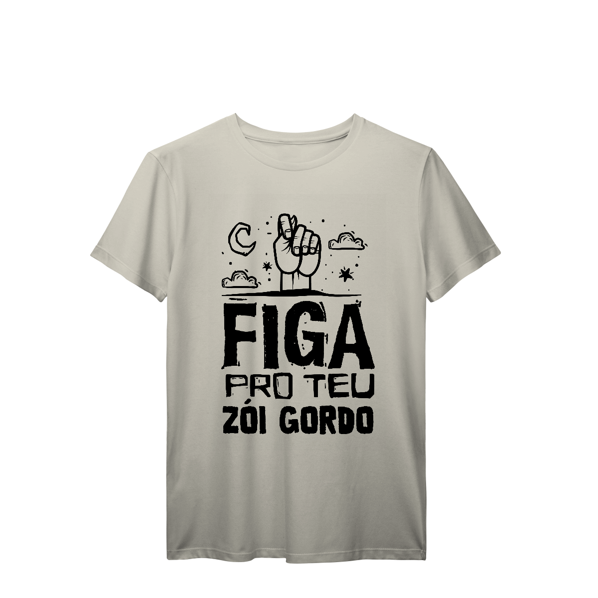 Camisa T-Shirt Prime Figa pro teu zói gordo