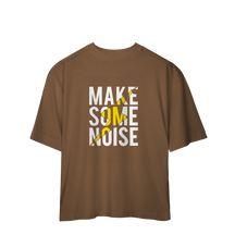Camiseta Oversized Make Some Noise