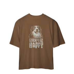 Camiseta Oversized Born To Be Happy