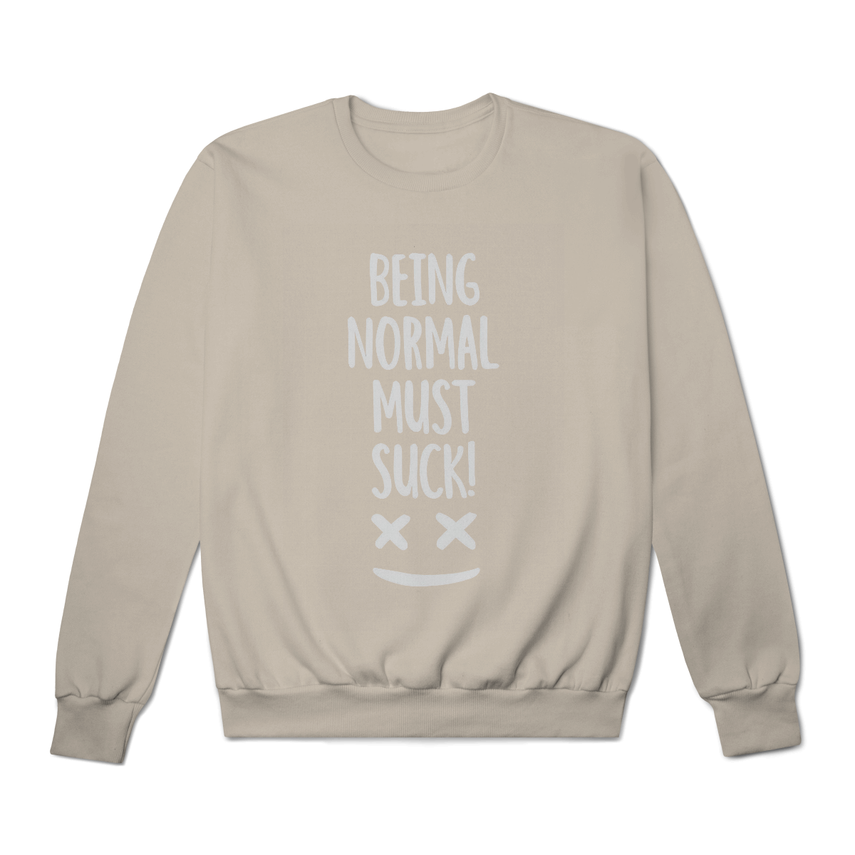 Moletom Prime Fechado Being Normal Must Suck