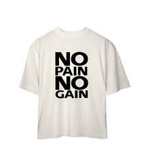 Camisa Oversized No Pain No Gain