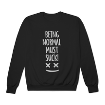 Moletom Prime Fechado Being Normal Must Suck