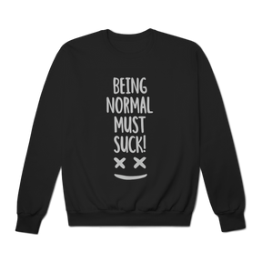 Moletom Prime Fechado Being Normal Must Suck