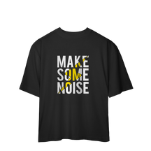 Camiseta Oversized Make Some Noise