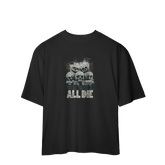 Camiseta Oversized We Will All Die
