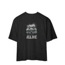 Camiseta Oversized We Will All Die