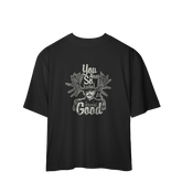 Camiseta Oversized You Are So Good
