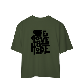 Camisa Oversized Life Love & Hope
