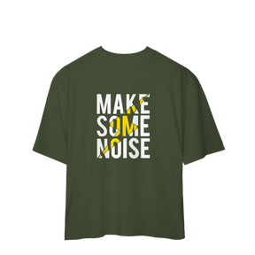 Camiseta Oversized Make Some Noise