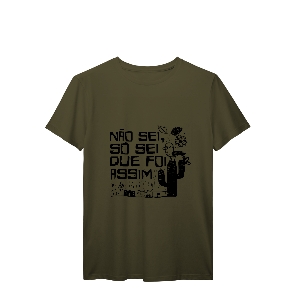 Camisa T-Shirt Prime Não Sei, Só Sei que Foi Assim