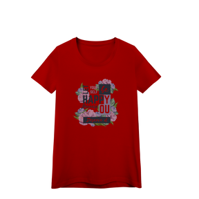 Camisa Baby Look Quality Happy You