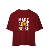 Camiseta Oversized Make Some Noise