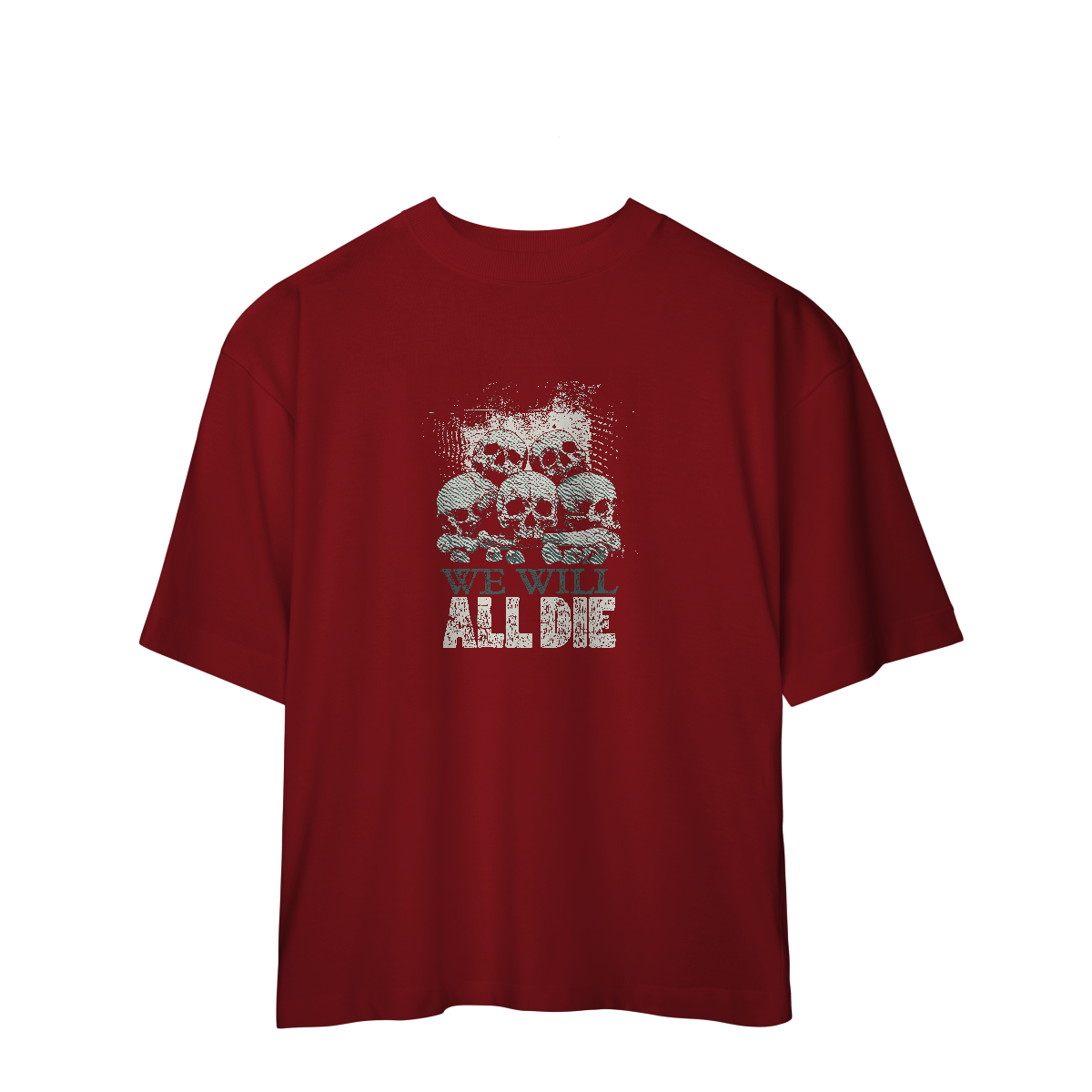 Camiseta Oversized We Will All Die