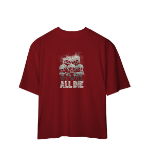 Camiseta Oversized We Will All Die