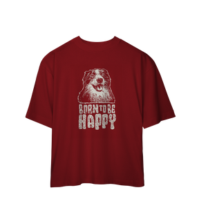 Camiseta Oversized Born To Be Happy