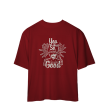 Camiseta Oversized You Are So Good